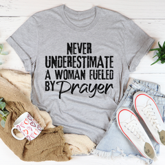 Never Underestimate A Woman Fueled By Prayer T-Shirt-0