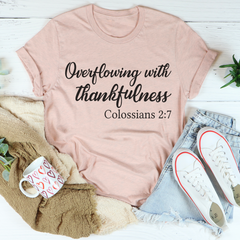 Overflowing With Thankfulness T-Shirt-3