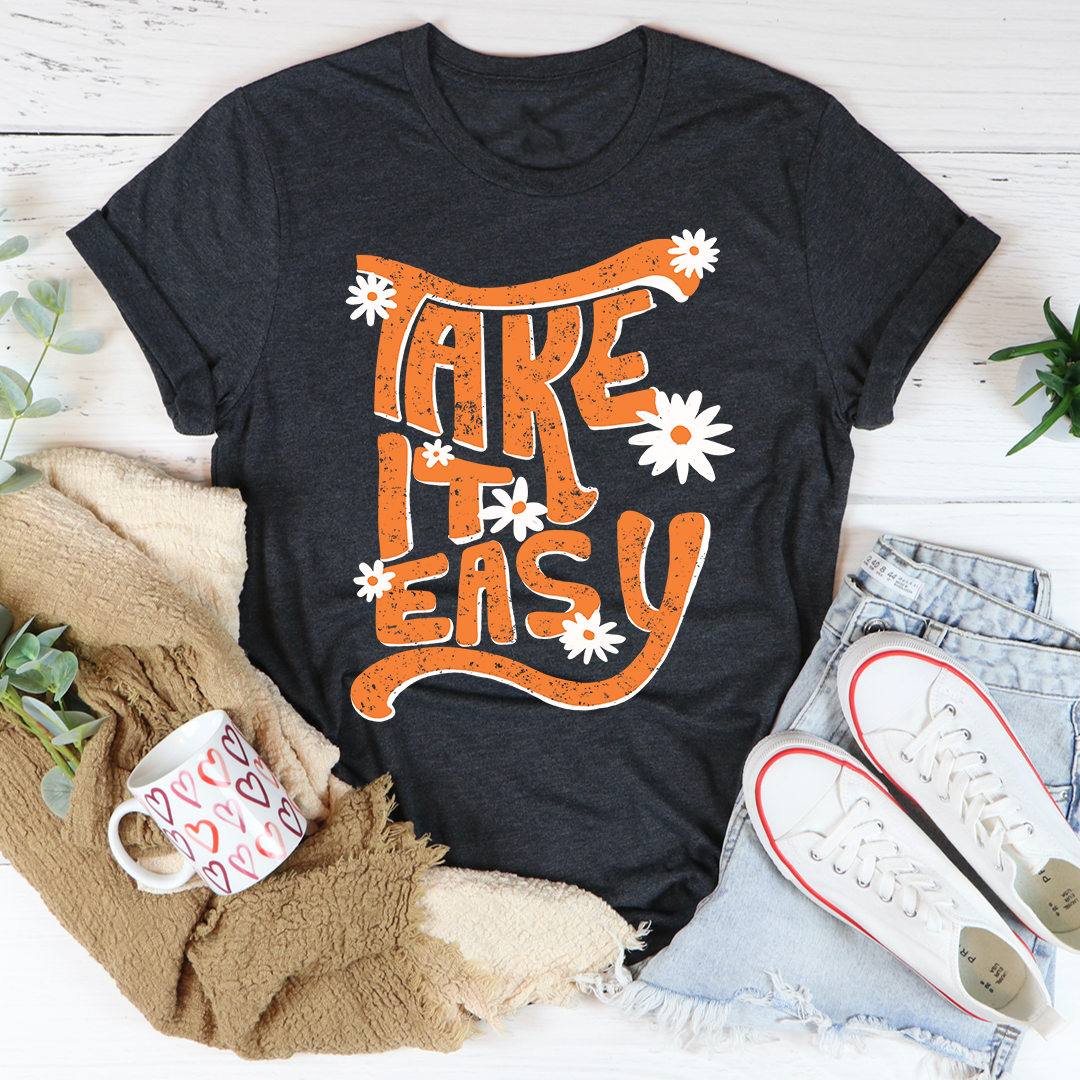 Take It Easy T-Shirt-2