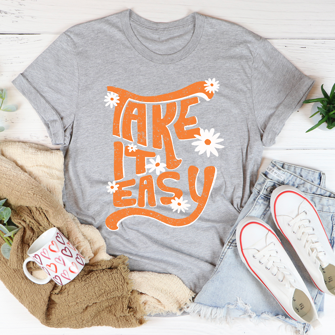 Take It Easy T-Shirt-1