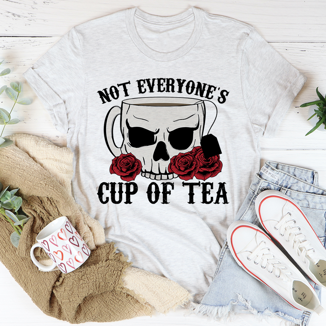 Not Everyone's Cup Of Tea T-Shirt-3