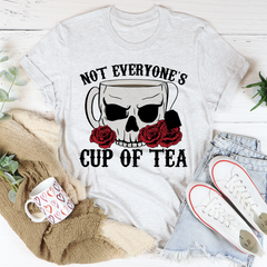 Not Everyone's Cup Of Tea T-Shirt-3