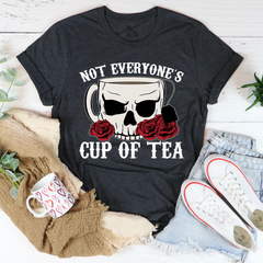 Not Everyone's Cup Of Tea T-Shirt-0