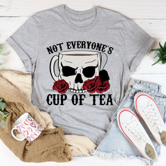 Not Everyone's Cup Of Tea T-Shirt-1