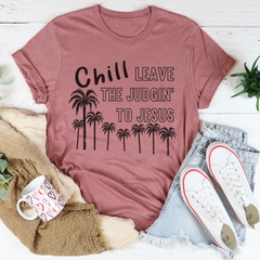 Chill Leave The Judgin' To Jesus T-Shirt-2