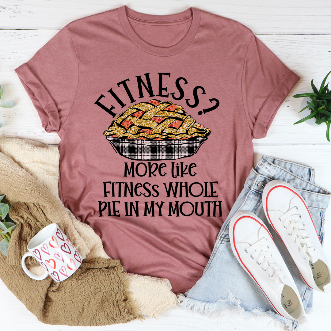 Fitness Pie In My Mouth T-Shirt-1