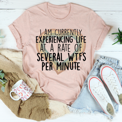 Currently Experiencing Life At A Rate Of Several Wtf's Per Minute T-Shirt-2