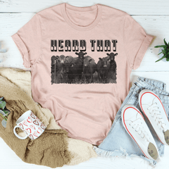 Heard That T-Shirt-2