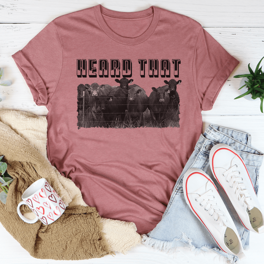 Heard That T-Shirt-0