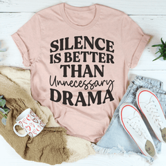 Silence Is Better Than Unnecessary Drama T-Shirt-2