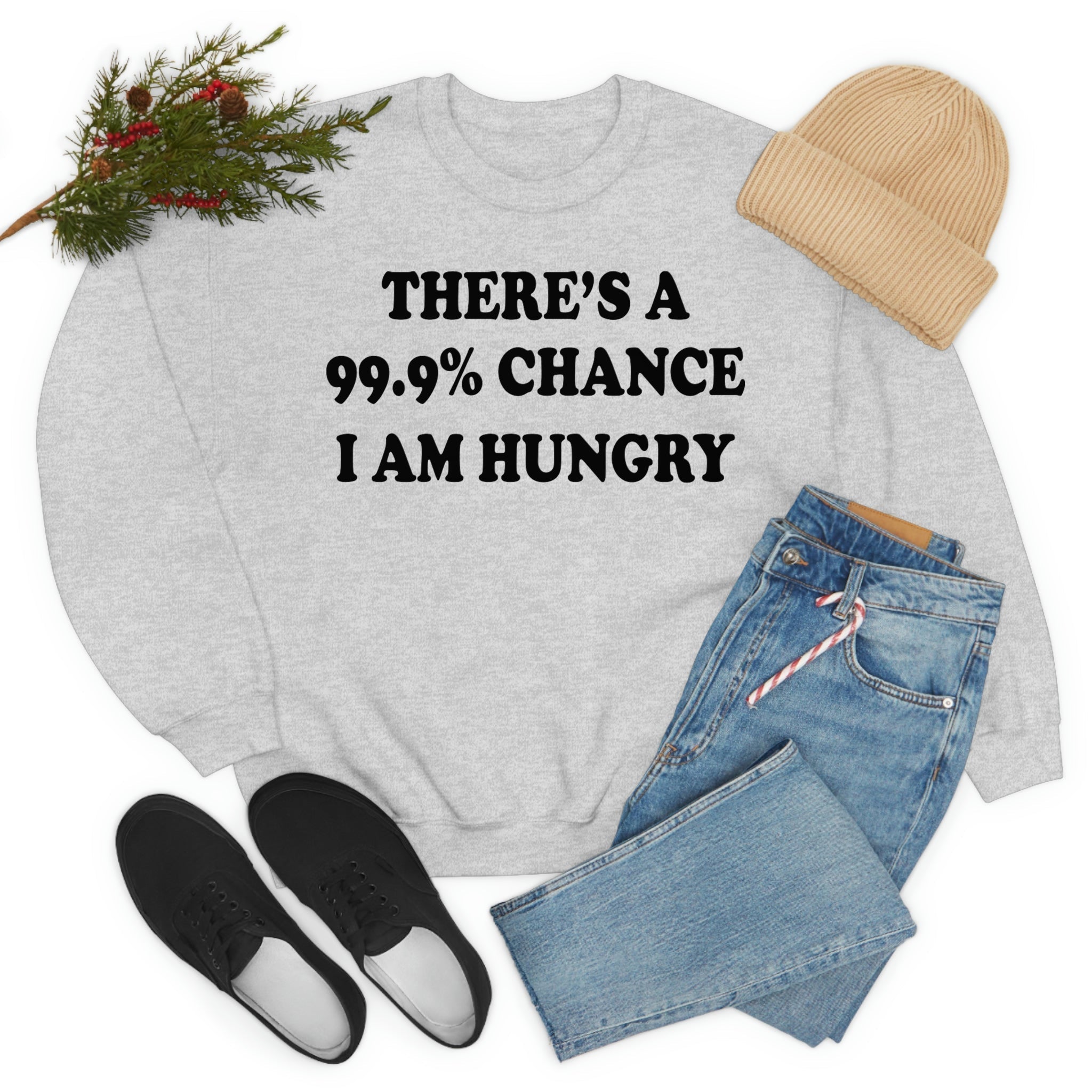 Theres A 99.9% Chance I Am Hungry-2
