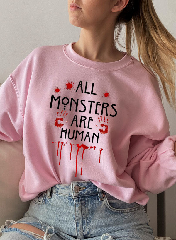 All Monsters Are Human Sweat Shirt-4