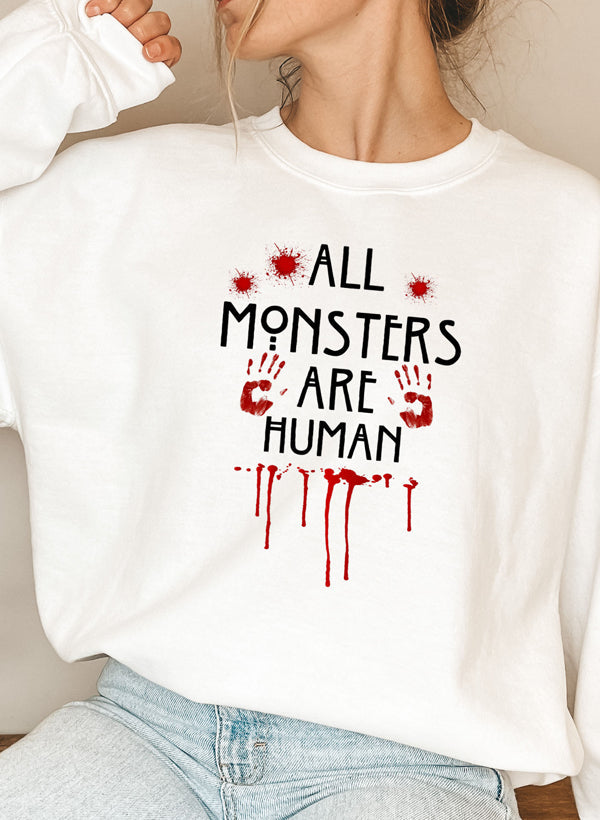 All Monsters Are Human Sweat Shirt-5