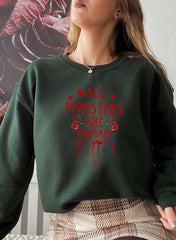 All Monsters Are Human Sweat Shirt-3