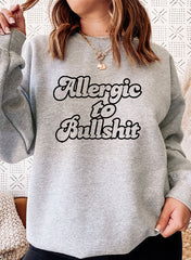 Allergic to Bullshit Sweat Shirt-0