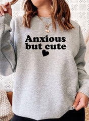 Anxious But Cute Sweat Shirt-0