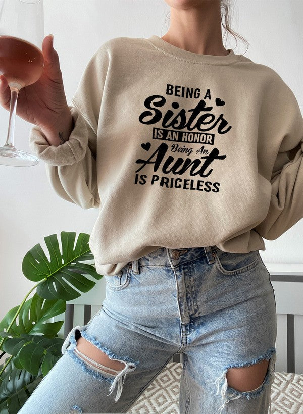 Being A Sister Is An Honor Being An Aunt Is Priceless Sweat Shirt-2