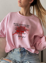 Blood Stains Are Red Ultraviolet Lights Are Blue Sweat Shirt-0