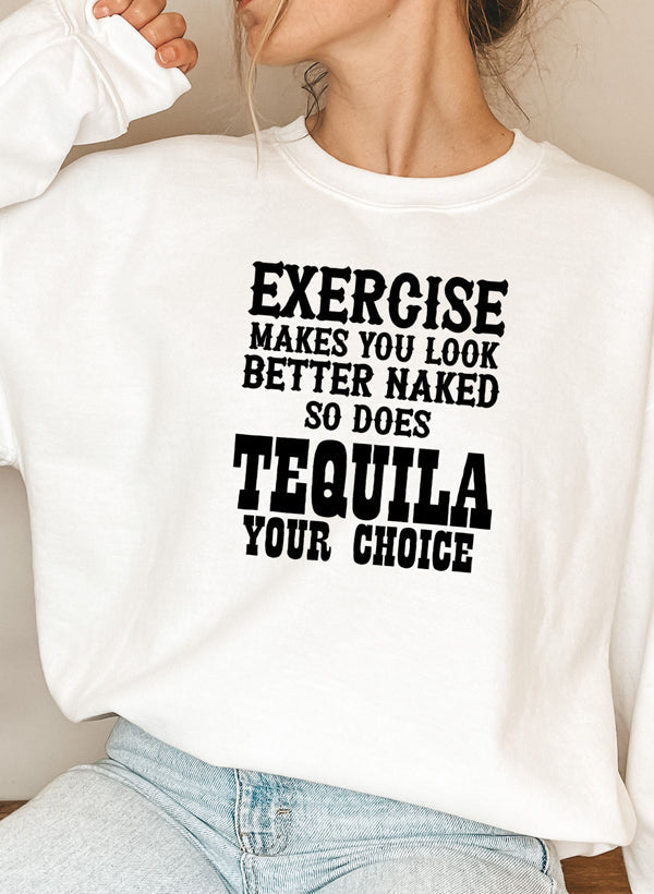 Exercise Makes You Look Better Sweat Shirt-5