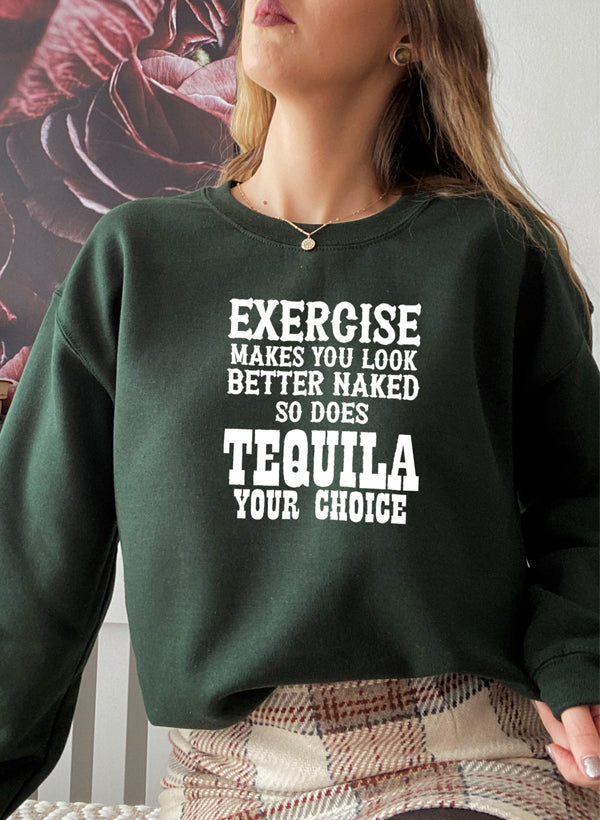 Exercise Makes You Look Better Sweat Shirt-1