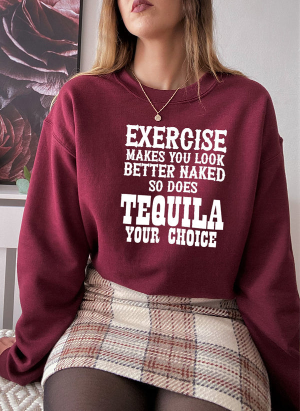 Exercise Makes You Look Better Sweat Shirt-3