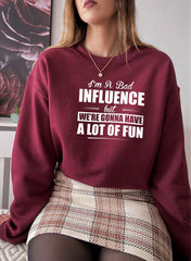 IM A BAD INFLUENCE Sweat Shirt-2