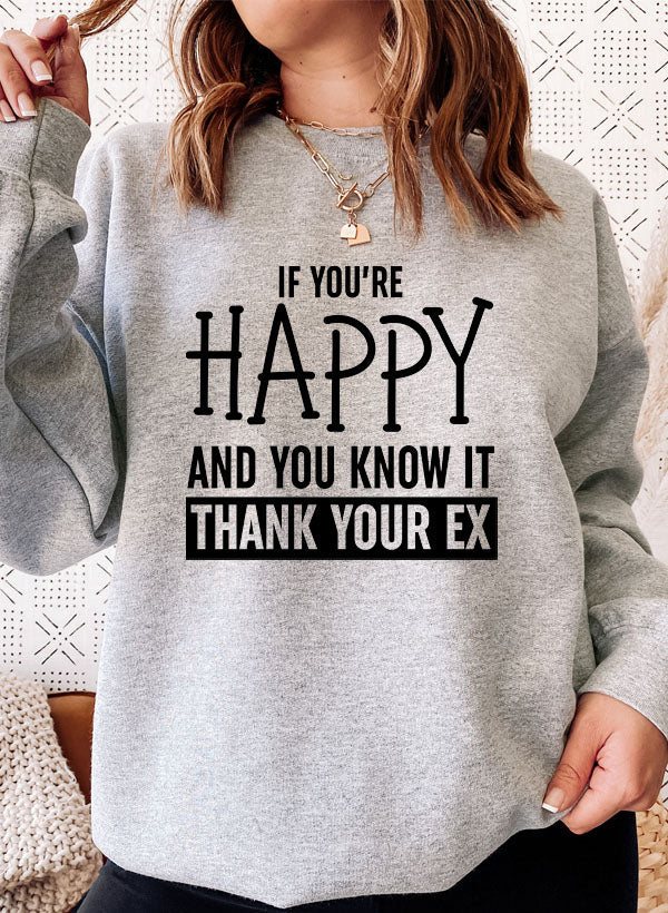 If Youre Happy And You Know It Sweat Shirt-4