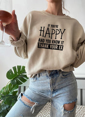 If Youre Happy And You Know It Sweat Shirt-1