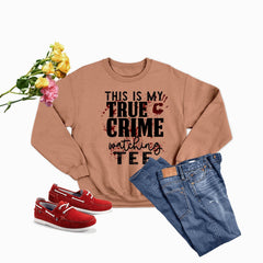 This Is My True Crime Watching Tee Sweat Shirt-3