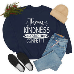 Throw Kindness Around Like Confetti Sweat Shirt-0