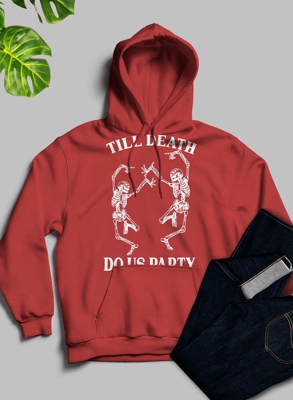 Till Death Do Us Party Hoodie-6