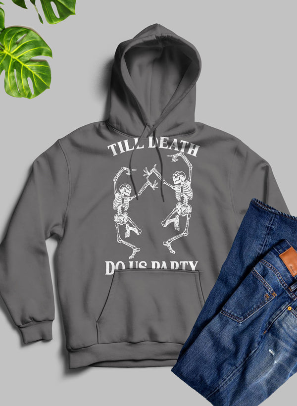 Till Death Do Us Party Hoodie-0