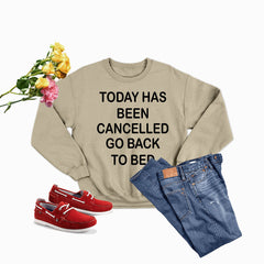 Today Has Ben Cancelled Sweat Shirt-3