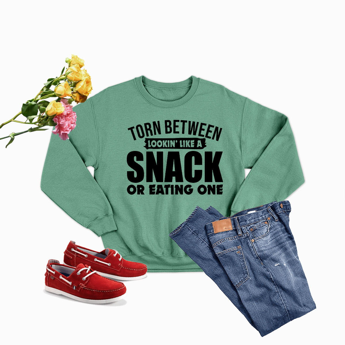 Torn Between Lookin Like A Snack Or Eating One Sweat Shirt-1