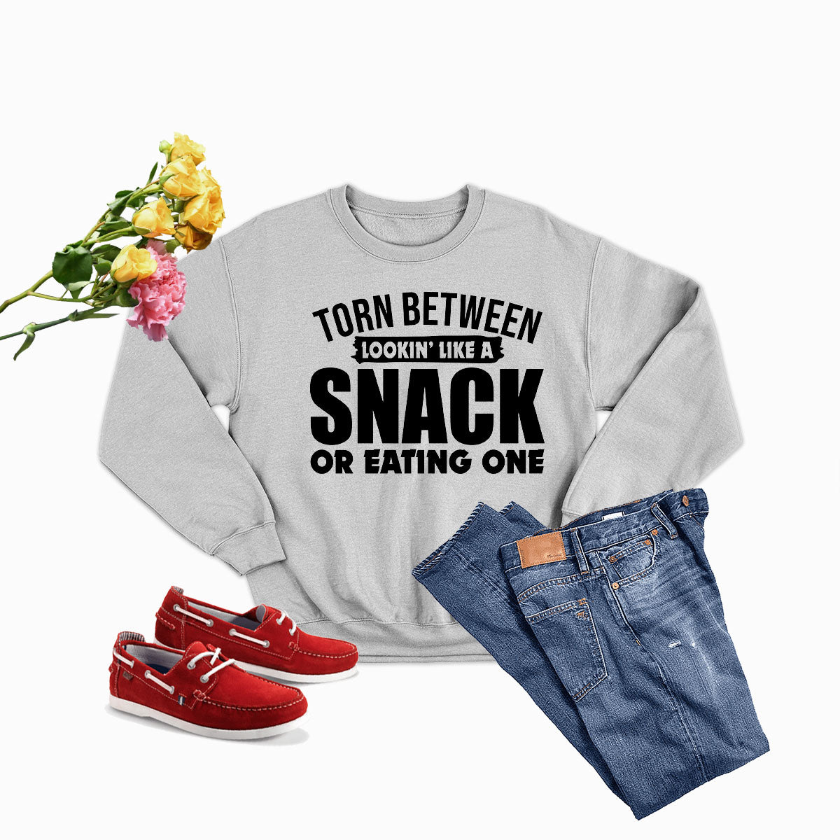 Torn Between Lookin Like A Snack Or Eating One Sweat Shirt-0