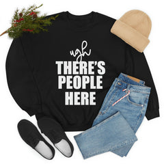 Ugh There's People Here Sweat Shirt-3