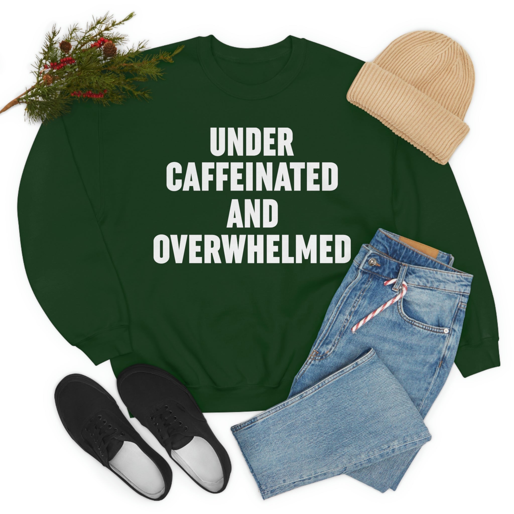 Under Caffeinated And Overwhelmed Sweat Shirt-5
