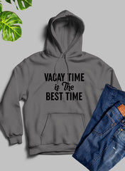 Vacay Time Is The Best Time Hoodie-1