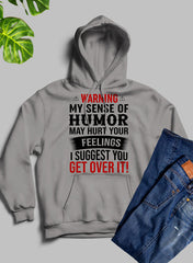Warning My Sense Of Humor May Hurt Your Feelings Hoodie-2