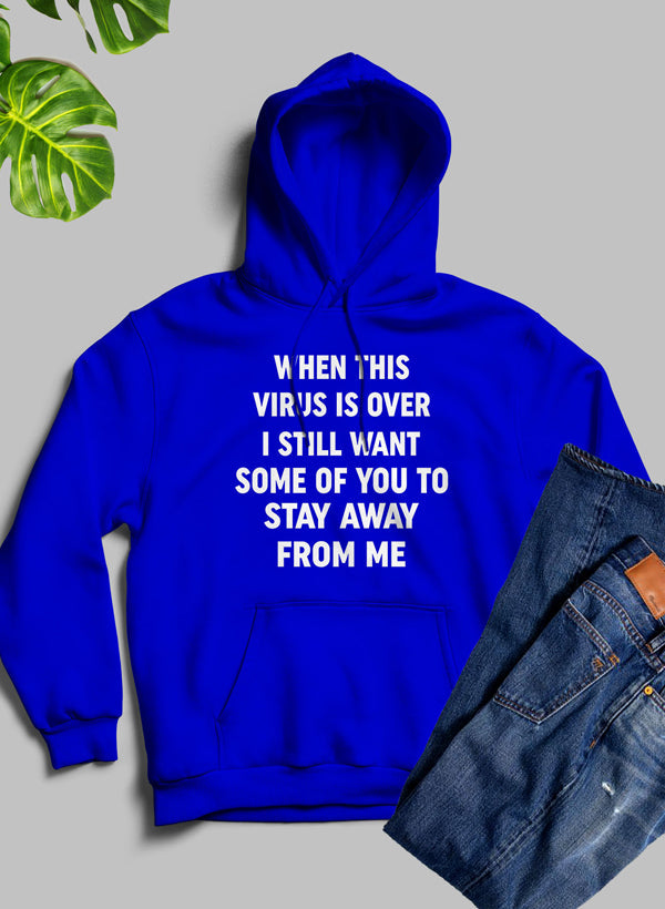 When This Virus Is Over Hoodie-3