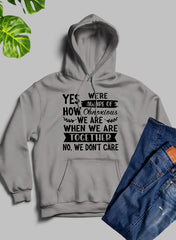 Yes Were Aware Of How Obnoxious We Are Together Hoodie-0