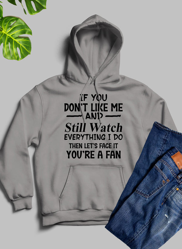 Youre A Fan Hoodie-1