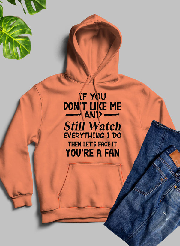 Youre A Fan Hoodie-2
