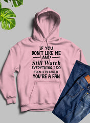 Youre A Fan Hoodie-3