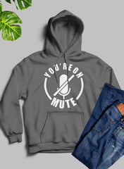 Youre On Mute Hoodie-1