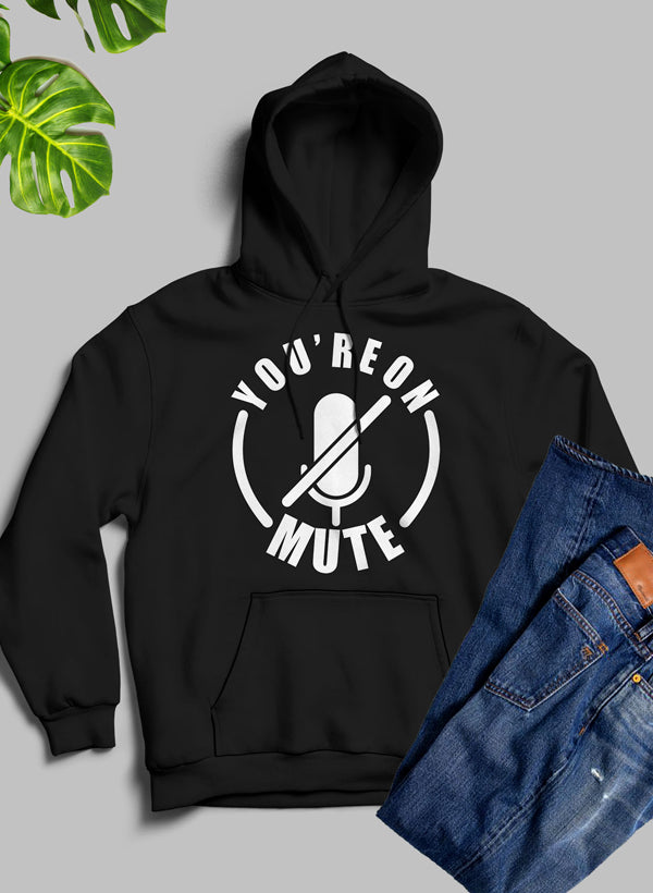 Youre On Mute Hoodie-3