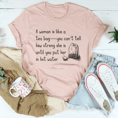 A Women Is Like A Tea Bag Tee-2