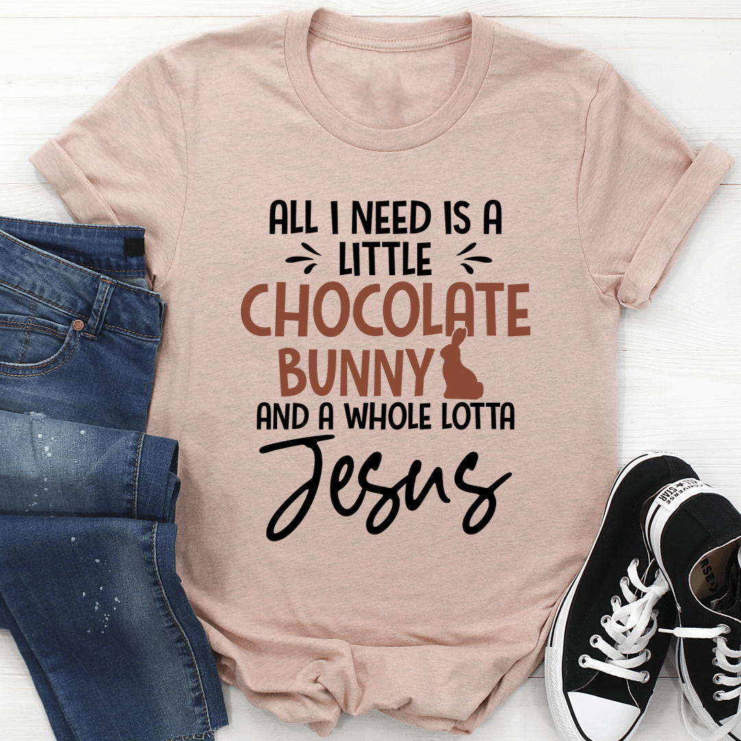 All I Need Is A Little Chocolate Bunny T-Shirt-1