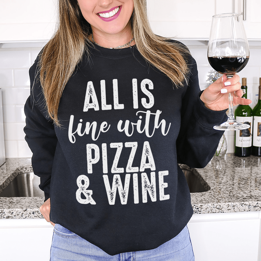 All Is Fine With Pizza & Wine-0