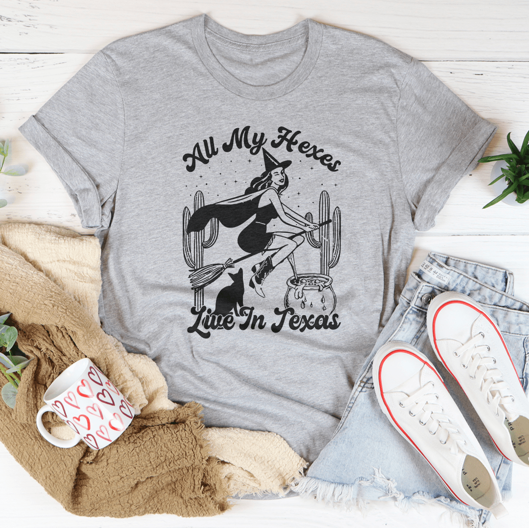 All My Hexes Live In Texas Tee-0